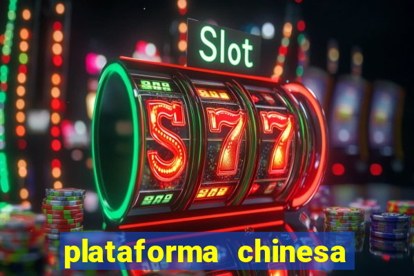 plataforma chinesa fortune tiger