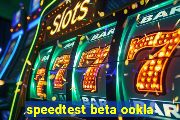 speedtest beta ookla