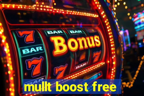 mullt boost free