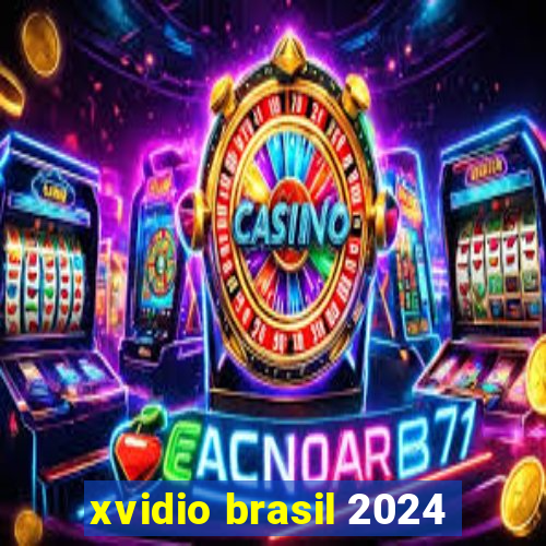 xvidio brasil 2024