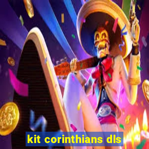 kit corinthians dls