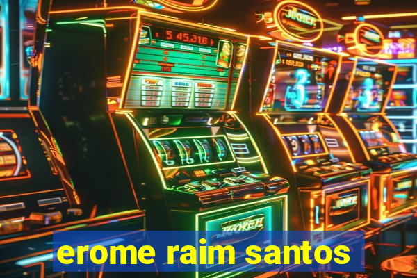 erome raim santos