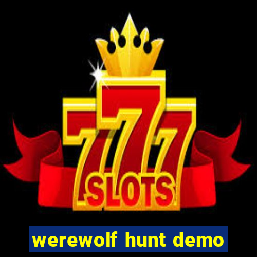 werewolf hunt demo