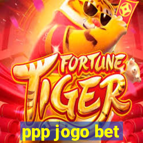 ppp jogo bet