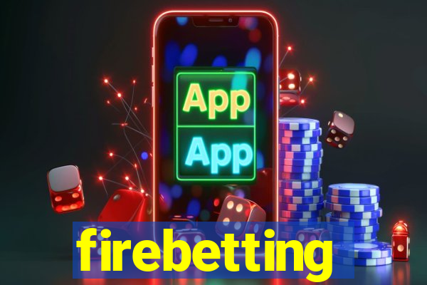 firebetting