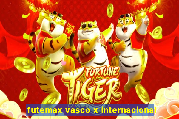 futemax vasco x internacional