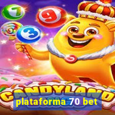 plataforma 70 bet