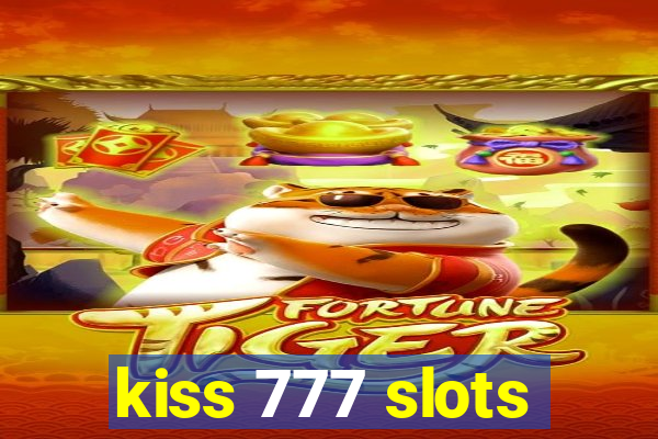 kiss 777 slots