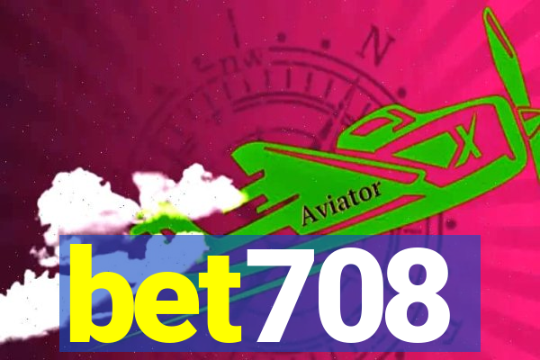 bet708