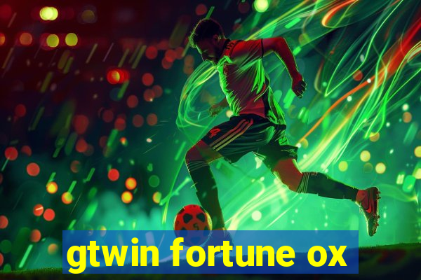 gtwin fortune ox