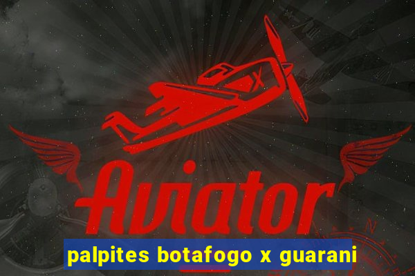 palpites botafogo x guarani