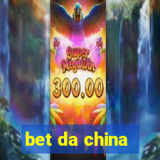 bet da china