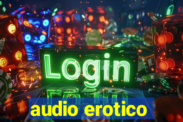 audio erotico