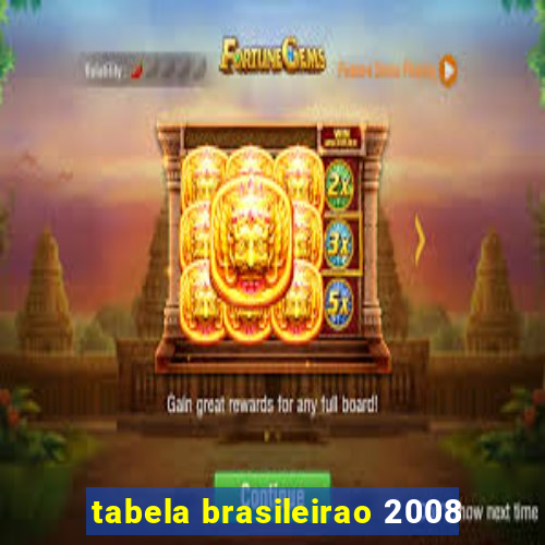 tabela brasileirao 2008