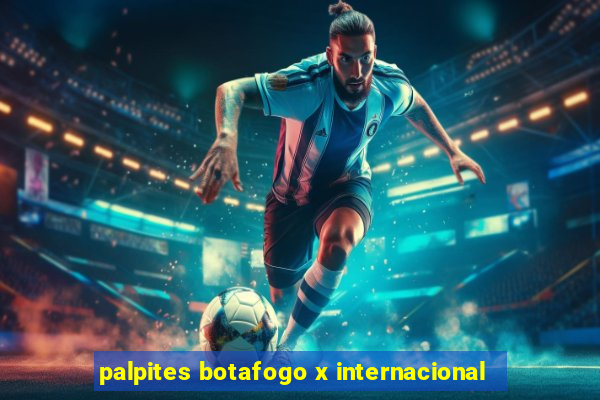 palpites botafogo x internacional