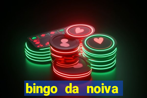 bingo da noiva para imprimir