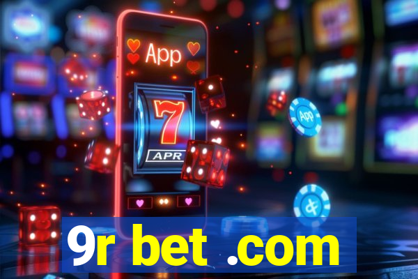 9r bet .com