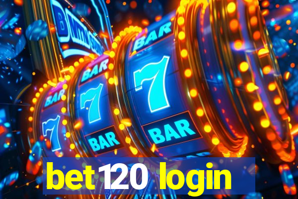 bet120 login