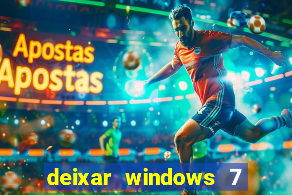 deixar windows 7 mais rapido