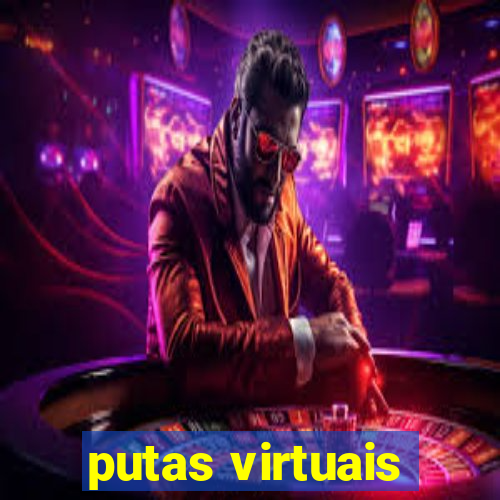 putas virtuais