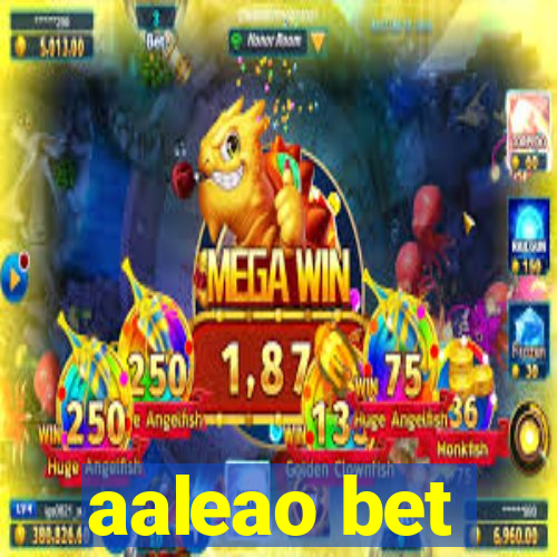 aaleao bet