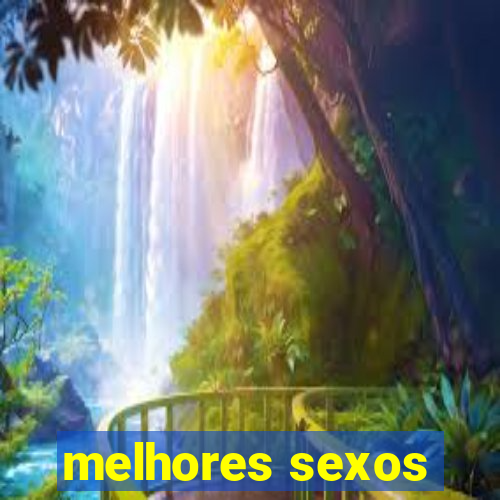 melhores sexos