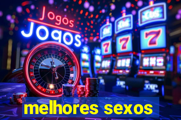 melhores sexos