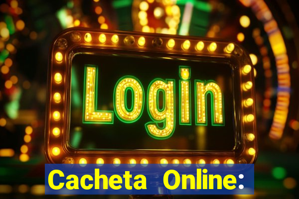 Cacheta Online: Jogo de Cartas