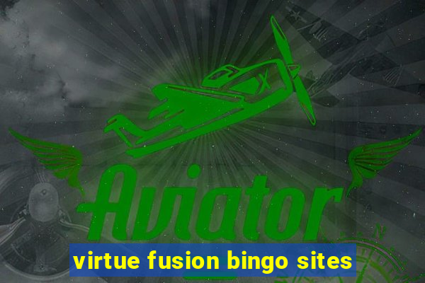 virtue fusion bingo sites