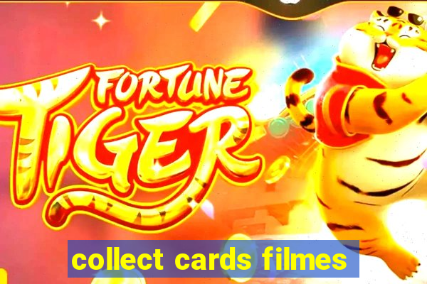 collect cards filmes