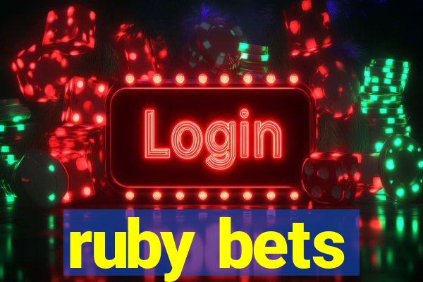 ruby bets