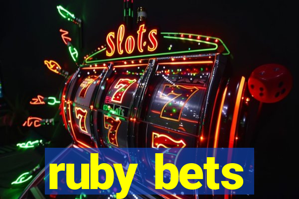 ruby bets