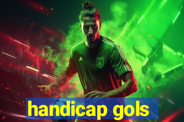 handicap gols