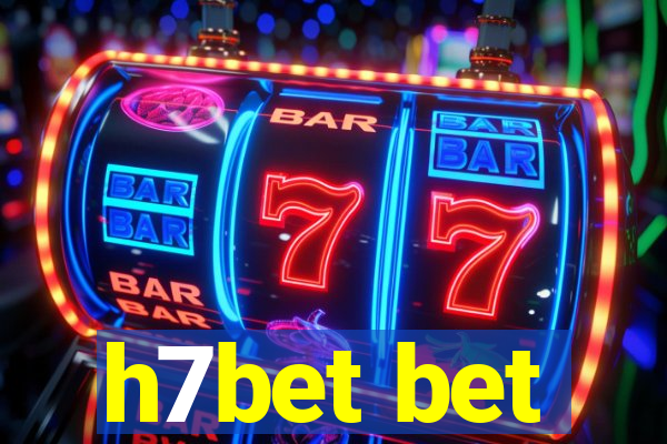 h7bet bet