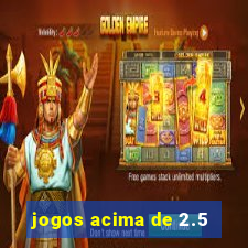 jogos acima de 2.5