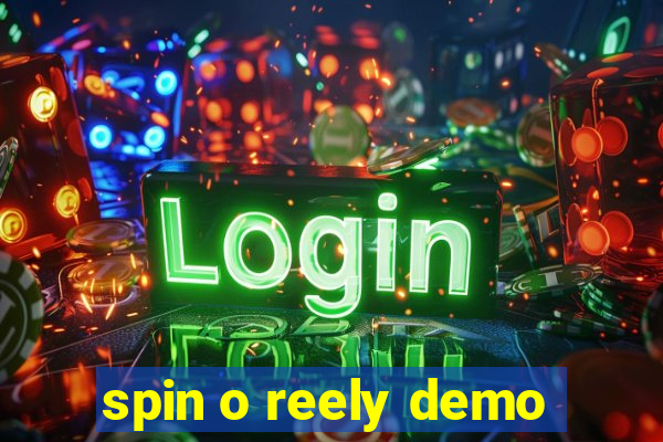 spin o reely demo