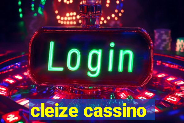 cleize cassino