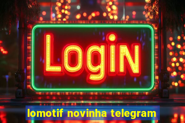 lomotif novinha telegram