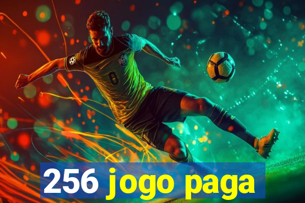 256 jogo paga