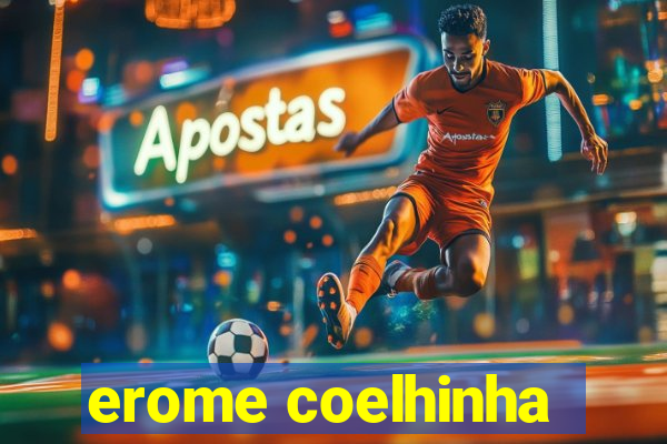 erome coelhinha