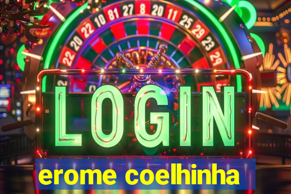 erome coelhinha