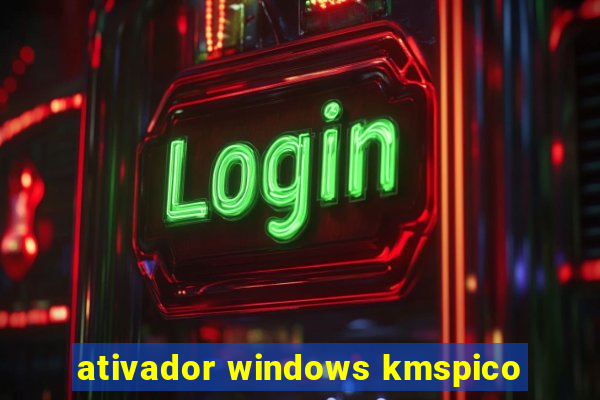 ativador windows kmspico