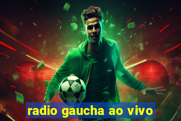 radio gaucha ao vivo