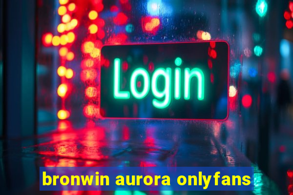 bronwin aurora onlyfans