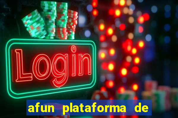 afun plataforma de jogos para ganhar dinheiro