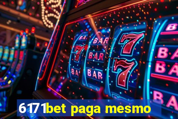 6171bet paga mesmo