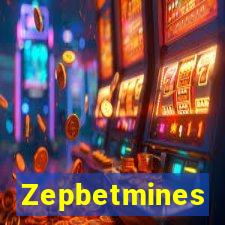 Zepbetmines