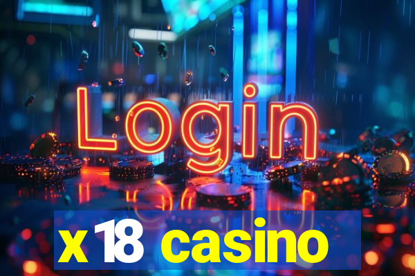 x18 casino