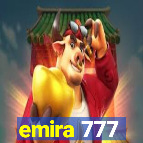 emira 777