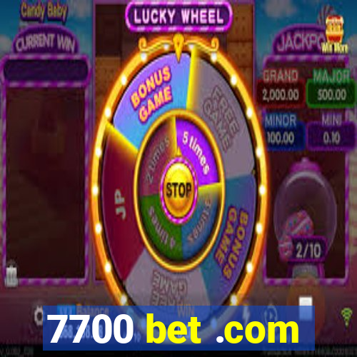 7700 bet .com